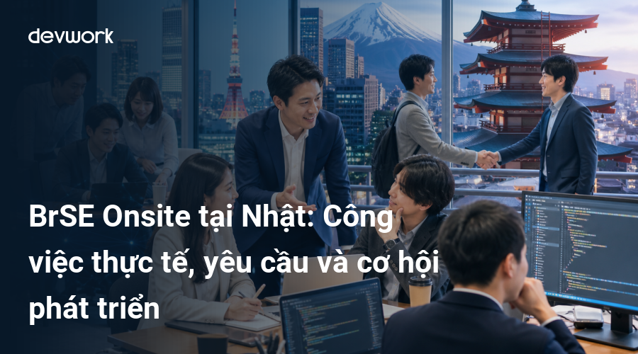 brse-onsite-tai-nhat-cong-viec-thuc-te-yeu-cau-va-co-hoi-phat-trien