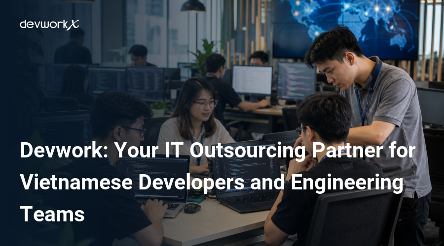 devwork-your-it-outsourcing-partner-for-vietnamese-developers-and-engineering-teams-lTCMh
