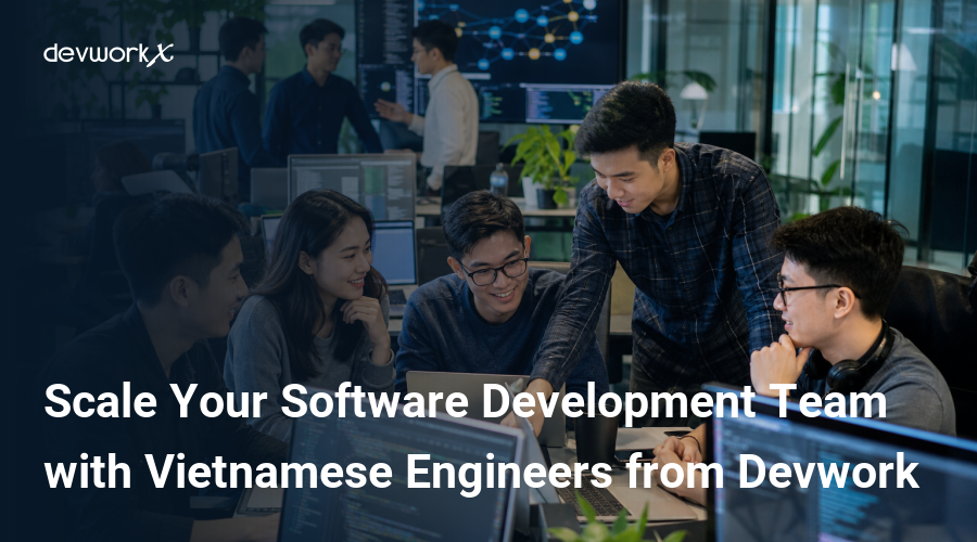 scale-your-software-development-team-with-vietnamese-engineers-from-devwork-2oggY