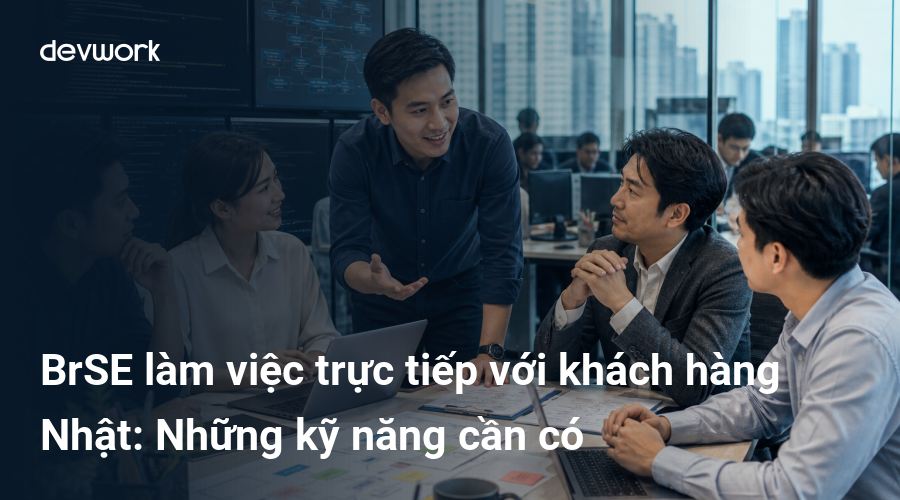 brse-lam-viec-truc-tiep-voi-khach-hang-nhat-nhung-ky-nang-can-co-bK443