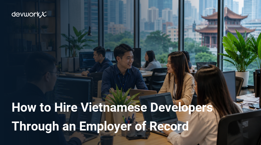 how-to-hire-vietnamese-developers-through-an-employer-of-record-tlRgG