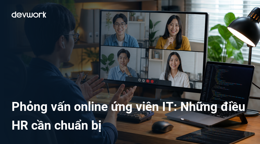 phong-van-online-ung-vien-it-nhung-dieu-hr-can-chuan-bi-K8FNi