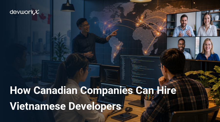 how-canadian-companies-can-hire-vietnamese-developers-ffbCS