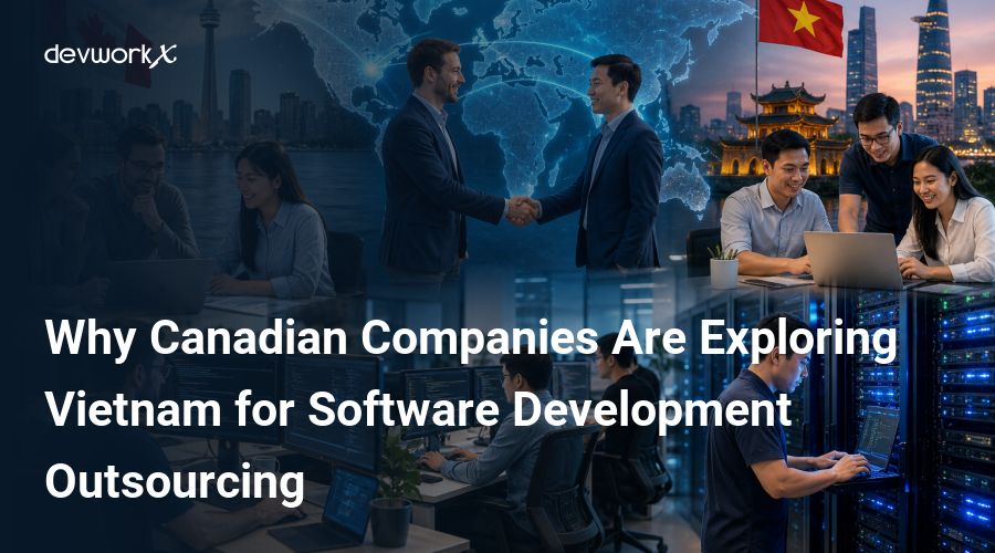 why-canadian-companies-are-exploring-vietnam-for-software-development-outsourcing-5MaxO
