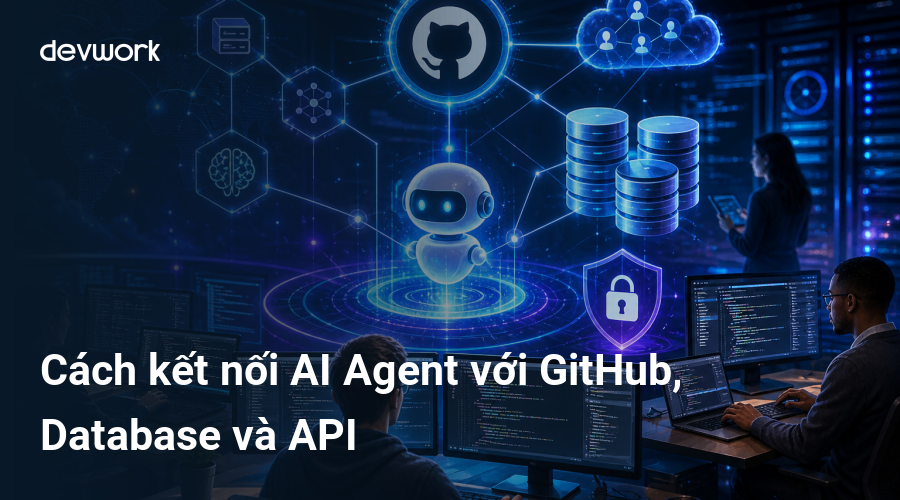 cach-ket-noi-ai-agent-voi-github-database-va-api-SIu9n