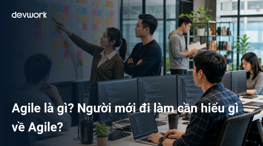 agile-la-gi-nguoi-moi-di-lam-can-hieu-gi-ve-agile-U0dum