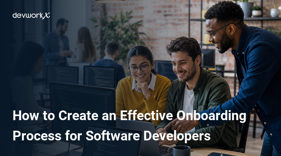 how-to-create-an-effective-onboarding-process-for-software-developers-lzL4A