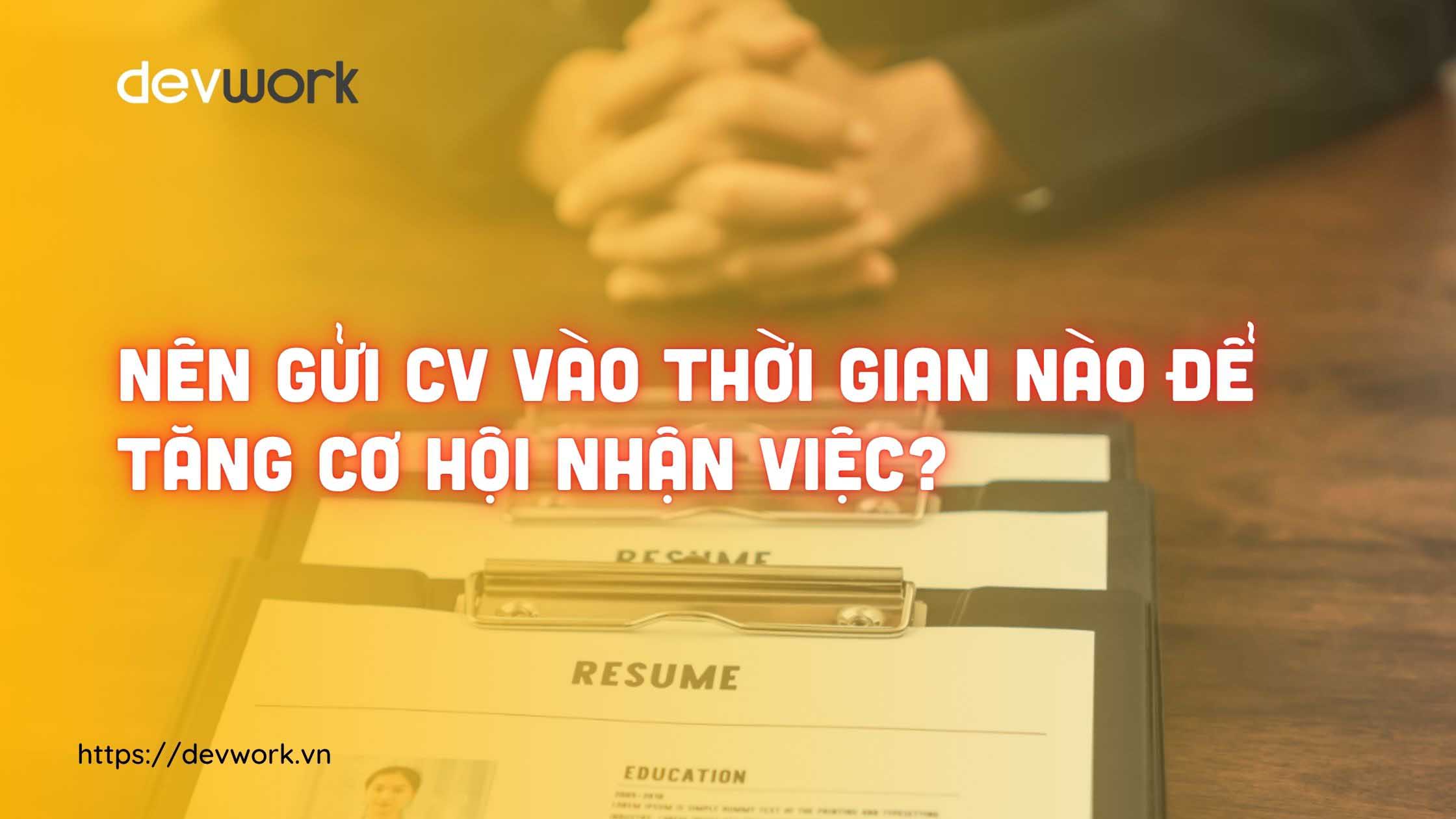 nen-gui-cv-vao-thoi-gian-nao-dinh-dang-file-nao-chuan-nhat