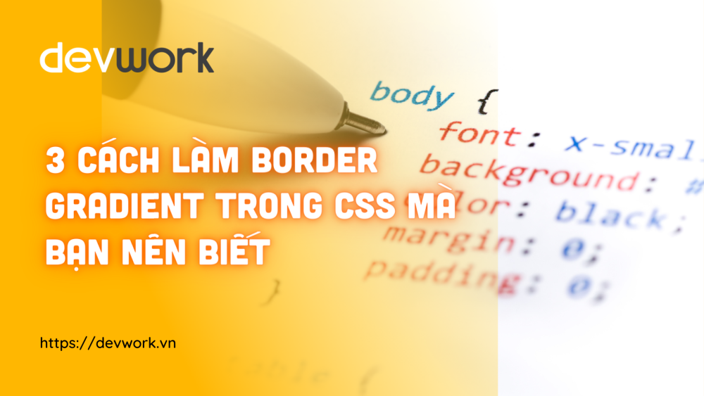 3 Cách Làm Border Gradient Trong CSS Mà Bạn Nên Biết