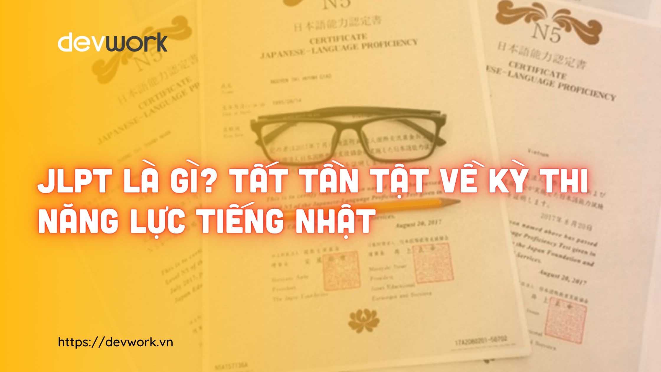 bang-jlpt-la-gi-cac-cap-do-cua-bang-jlpt