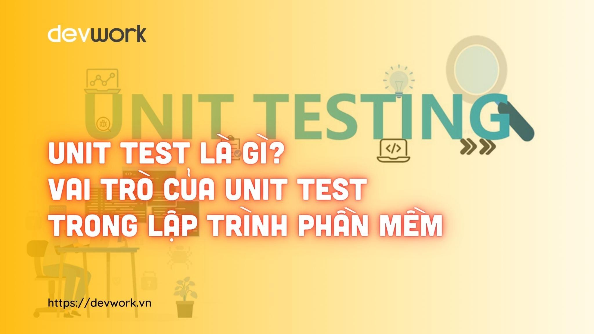unit-testing-la-gi