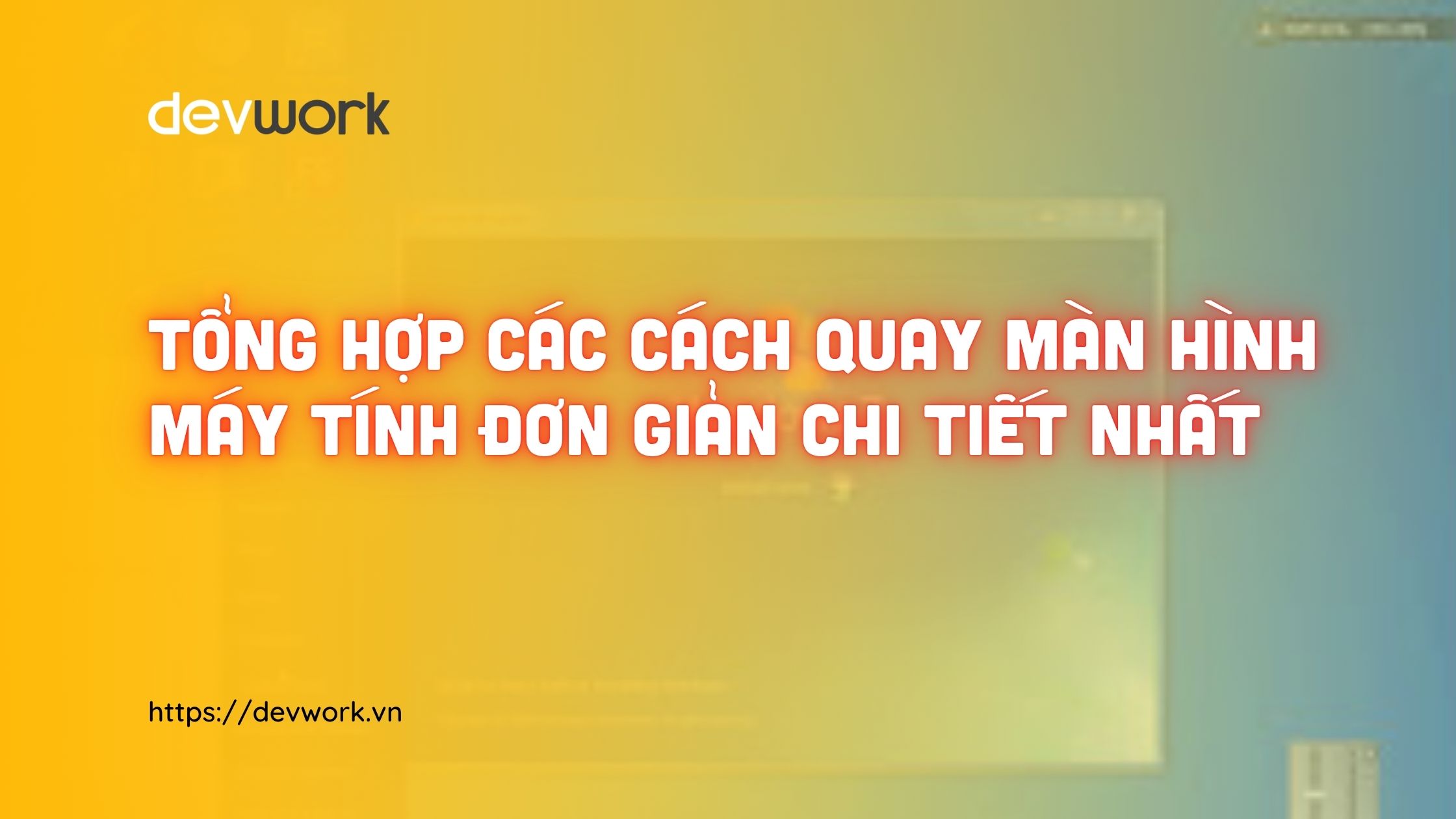 cach-quay-man-hinh-may-tinh